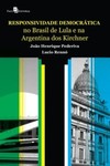 Responsividade democrática no Brasil de Lula e na Argentina dos Kirchner