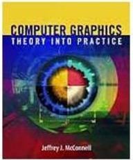 Computer Graphics Theory Into Practice - Importado