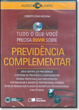 Audiolivro: Tudo O Que Voce Precisa Ouvir Sobre Previdencia Complementar