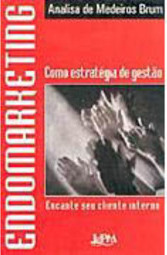 Endomarketing: Como Estratégia de Gestão