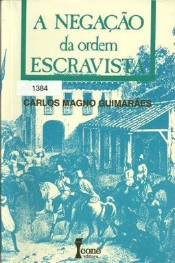 A Negação da Ordem Escravista