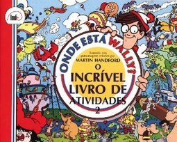 Onde Está o Wally? : o Incrível Livro de Atividades 2
