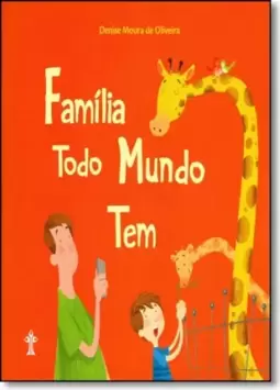 Familia Todo Mundo Tem