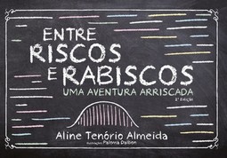 Entre riscos e rabiscos: uma aventura arriscada