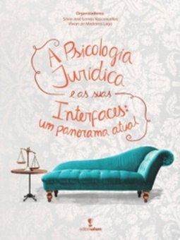 A Psicologia Jurídica e as suas interfaces