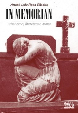 In memorian: urbanismo, literatura e morte