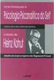 Introdução à Psicologia Psicanalítica do Self, Uma