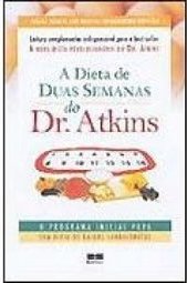A Dieta de Duas Semanas do Dr. Atkins