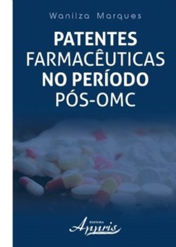 Patentes farmacêuticas no período pós-OMC