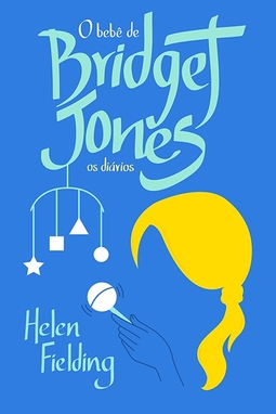 O Bebê De Bridget Jones - Os Diários