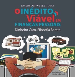 O inédito viável em finanças pessoais: dinheiro caro, filosofia barata