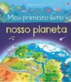 Nosso Planeta : Meu Primeiro Livro