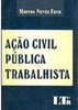 Ação Civil Pública Trabalhista