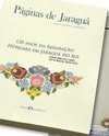 120 anos da imigração húngara em Jaraguá do Sul