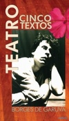 Teatro: cinco textos