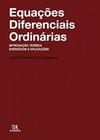 Equações diferenciais ordinárias: introdução teórica, exercícios e aplicações