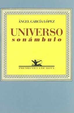 Universo sonámbulo: (Poesía)