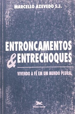 Entroncamentos & Entrechoques