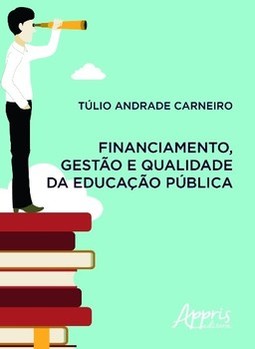Financiamento, gestão e qualidade da educação pública