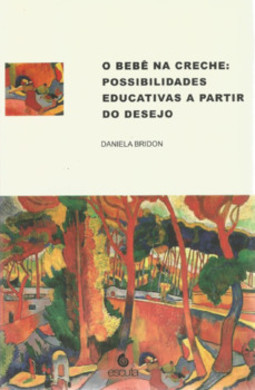 O bebê na creche: possibilidades educativas a partir do desejo