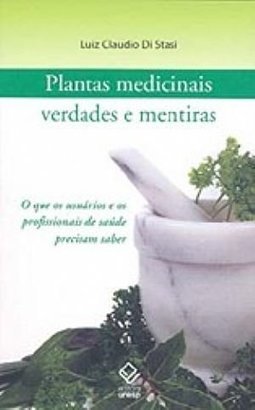 Plantas Medicinais: Verdades e Mentiras