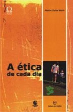 A Ética de Cada dia