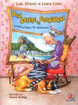 Dona Salete de Copacabana e Seus Amigos de Estimação