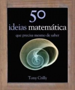 50 Ideias de Matemática Que Precisa Mesmo de Saber #1