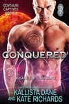 Conquered: A Dark Sci-Fi Romance (Centauri Captives #4)