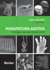 Manufatura aditiva: tecnologias e aplicações da impressão 3D