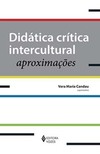Didática crítica intercultural: aproximações