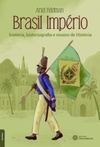Brasil Império: história, historiografia e ensino de história (Dialógica)
