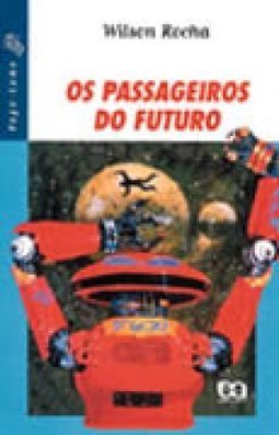 Os Passageiros Do Futuro