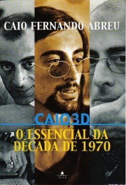 Caio 3D: o Essencial da Década de 1970
