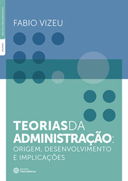 Teorias da administração: origem, desenvolvimento e implicações