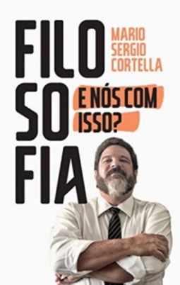 Filosofia: e nós com isso?