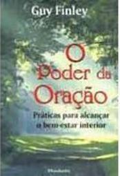 Poder da Oração: Práticas para Alcançar o Bem-Estar Interior