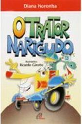 O Trator Narigudo