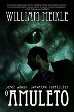 O Amuleto (Derek Adams: Detetive Particular #1)