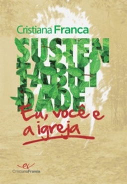 Sustentabilidade: Eu, você e a igreja