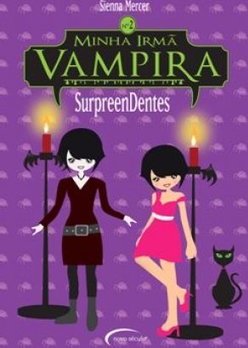 Minha Irmã Vampira - Surpreendentes