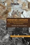 Minerais comuns e de importância econômica: um manual fácil