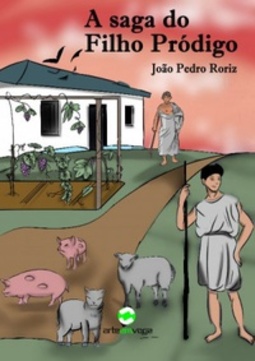 A saga do Filho Pródigo (Temas bíblicos #1)