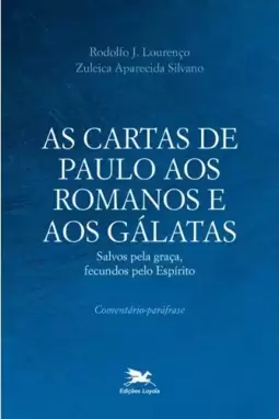 As Cartas de Paulo aos Romanos e aos Gálatas