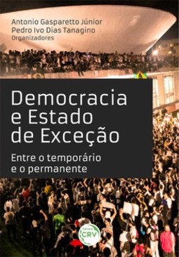 Democracia e estado de exceção: entre o temporário e o permanente
