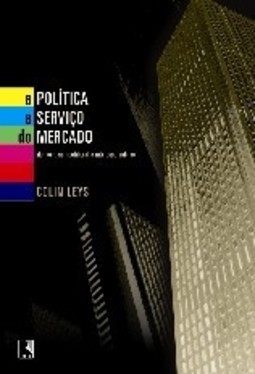 A Política a Serviço do Mercado