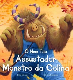 O nem tão assustador monstro da colina