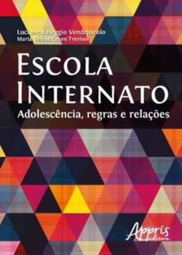 Escola internato: adolescência, regras e relações