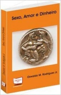 Sexo, Amor e Dinheiro