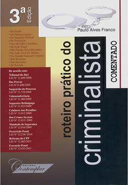 Roteiro Prático Do Criminalista  Comentado